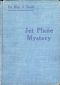 [Gutenberg 57816] • Jet Plane Mystery